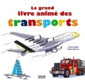 Robert Barborini et Pascale Hédelin - Le grand livre animé des transports.