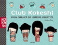 Annelore Parot - Club Kokeshi - Mon carnet de loisirs créatifs.