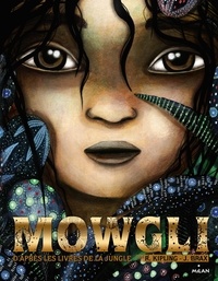 Rudyard Kipling et Justine Brax - Mowgli.