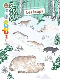 Stéphanie Ledu et Sandrine Thommen - Les loups.