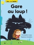Christophe Loupy et Baptiste Amsallem - Gare au loup !.