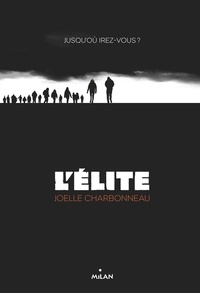 Joëlle Charbonneau et  Amélie SARN - L'élite, Tome 01 - Résilience.