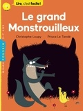 Christophe Loupy et Prisca Le Tandé - Le grand monstrouilleux.