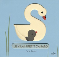 Xavier Deneux - Le Vilain Petit Canard.