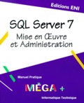 Jérôme Gabillaud - Sql Server 7. Mise En Oeuvre Et Administration.