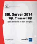 Jérôme Gabillaud - SQL Server 2014 - SQL, Transact SQL : conception et réalisation d'une base de données (avec exercices pratiques et corrigés).