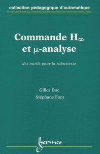 Stéphane Font et Gilles Duc - Commande H Et Micro-Analyse. Des Outils Pour La Robustesse.