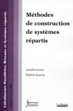 Valérie Issarny et  Collectif - Calculateurs Paralleles, Reseaux Et Systemes Repartis Volume 11 N° 2 1999 : Methodes De Construction De Systemes Repartis.