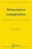 Christian Decolon - Structures Composites. Calcul Des Plaques Et Des Poutres Multicouches.