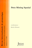 Karine Zeitouni et  Collectif - Revue internationale de géomatique Volume 9 N° 4/1999 : Data Mining Spatial.
