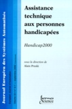 Alain Pruski - Journal Europeen Des Systemes Automatises (Apii-Jesa) Volume 34 N° 6-7 Septembre 2000 : Assistance Technique Aux Personnes Handicapees.