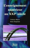 Sema Tanguiane et Federico Mayor - L'Enseignement Superieur Au Xxieme Siecle.