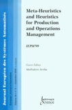 Abdelhakim Artiba - Apii-Jesa Volume 34 N° 9 Novembre 2000 : Iepm'99 Meta-Heuristics And Heuristics For Production And Operations Management.