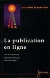 Charlotte Nikitenko et Peter Stockinger - Les Cahiers Du Nimerique N°5/2000 La Publication En Ligne.