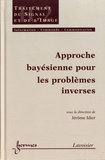 Jérôme Idier - Approche bayésienne pour les problèmes inverses.