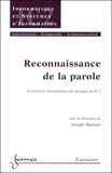 Joseph Mariani - Reconnaissance De La Parole. Traitement Automatique Du Langage Parle 2.