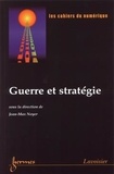 Jean-Max Noyer - Les cahiers du numérique Volume 3 N° 1/2002 : Guerre et stratégie.