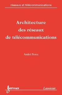  Perez - Architecture Des Reseaux De Telecommunication.