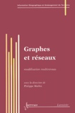 Philippe Mathis - Graphes Et Reseaux. Modelisation Multiniveau.