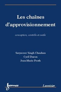 Chauhan satyaveer Singh et Cyril Duron - Les Chaines D'Approvisionnement.