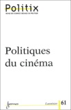 Fabrice Montebello et Jean-Marc Leveratto - Politix N° 61/2003 : Politiques du cinéma.