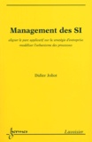 Didier Joliot - Management des SI - Aligner le parc applicatif sur la stratégie d'entreprise.
