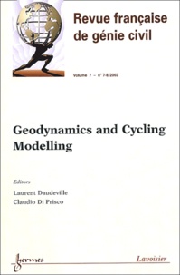 Laurent Daudeville et Claudio Di Prisco - Revue française de génie civil Volume 7 - N° 7-8/20 : Geodynamics and Cyclic Modelling.