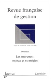  Anonyme - Revue française de gestion N° 145, Juillet-août 2003 : Les marques : enjeux et stratégies.