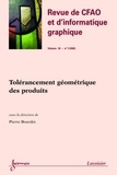 Pierre Bourdet - Revue du CFAO et d'informatique graphique Volume 18, N°1/200 : Tolérancement géométrique des produits.