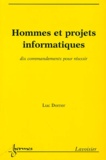 Luc Dorrer - Hommes et projets informatiques - Dix commandements pour réussir.