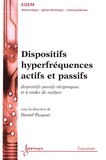Daniel Pasquet - Dispositifs hyperfréquences actifs et passifs - Dispositifs passifs réciproques et à ondes de surface.