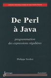 Philippe Verdret - De Perl à Java - Programmations des expressions régulières.