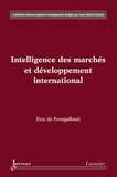 Eric Fontgallant (De) - Intelligence des marchés et développement international (Coll. - Finance, gestion, management).