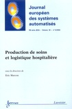 Eric Marcon - Journal européen des systèmes automatisés Volume 38 N° 6, 2004 : Production de soins et logistique hospitalière.