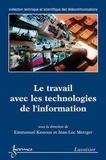 Emmanuel Kessous - Le travail et les technologies de l'information.