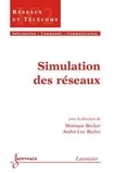 Monique Becker - Simulation des réseaux (Traité IC2, série Réseaux et télécoms).