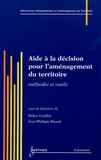 Didier Graillot et Jean-Philippe Waaub - Aide à la décision pour l'aménagement du territoire - Méthodes et outils.