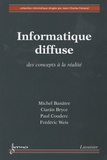Michel Banâtre - Informatique diffuse - Des concepts à la réalité.