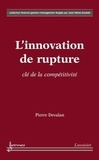 Pierre Devalan - L'innovation de la rupture, clé de la compétitivité.
