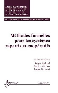 Serge Haddad - Méthodes formelles pour les systèmes répartis et coopératifs.