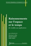 Gérard Ligozat - Raisonnements sur l'espace et le temps : des modèles aux applications.