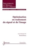 Patrick Siarry - Optimisation en traitement du signal et de l'image (Traité IC2, série traitement du signal et de l'image).