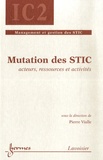 Pierre Vialle - Mutation des STIC - Acteurs, ressources et activités.