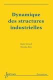 Alain Girard et Nicolas Roy - Dynamique des structures industrielles.