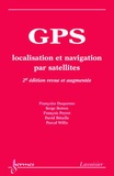 Françoise Duquenne et Serge Botton - GPS - Localisation et navigation par satellites.