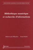 Abderrazak Mkadmi et Imad Saleh - Bibliothèque numérique et recherche d'informations.