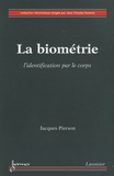 Jacques Pierson - La biométrie - L'identification par le corps.