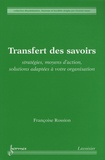 Françoise Rossion - Transfert des savoirs - Stratégies, moyens d'action, solutions adaptées à votre organisation.