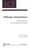 Jean-Luc Minel - Filtrage sémantique - De l'annotation à la navigation textuelle.
