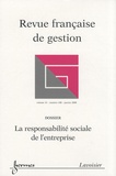 Alain-Charles Martinet - Revue française de gestion N° 180, Janvier 2008 : La responsabilité sociale de l'entreprise.